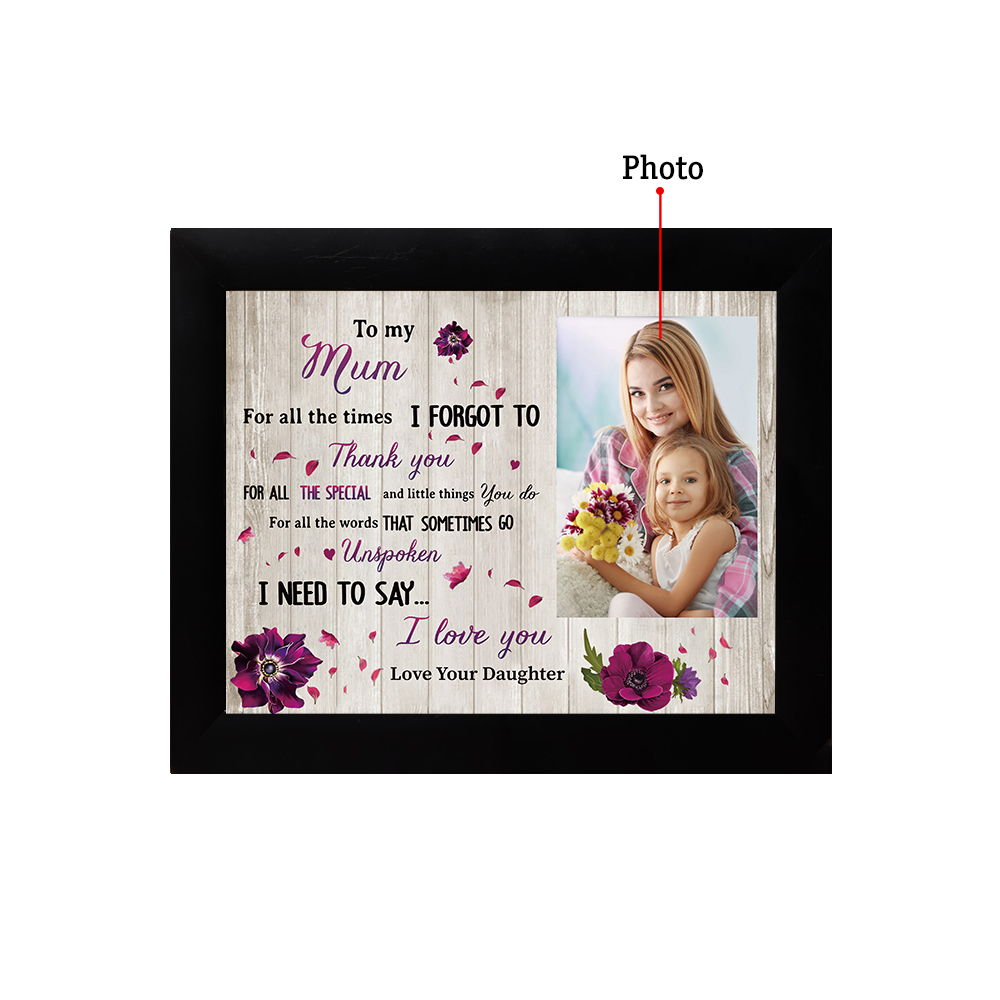 To My Mum Personalised Photo Frame With Light Gifts For Mother “I NEED TO SAY... I love you”-Jessemade AU