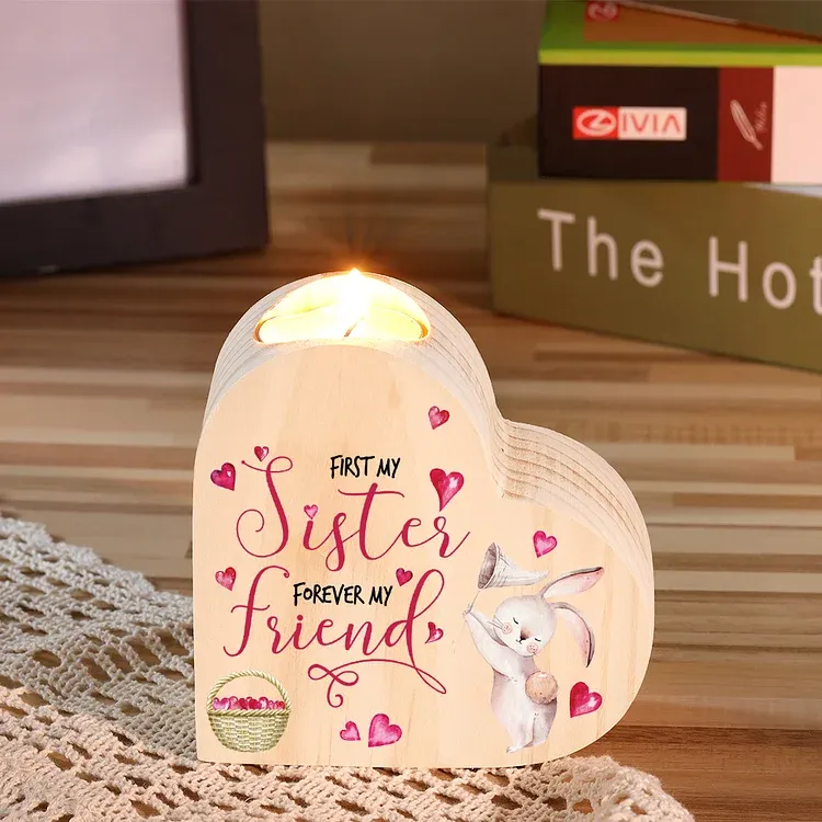 To My Sister Bunny Heart Candle Holder Wooden Candlestick - First My Sister Forever My Friend-Jessemade AU