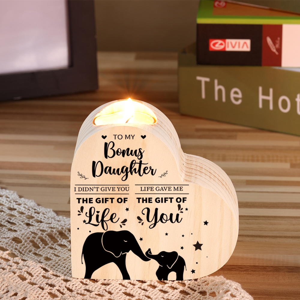 To My Bonus Daughter Wooden Heart Candle Holder "Life Gave Me The Gift of You"-Jessemade AU