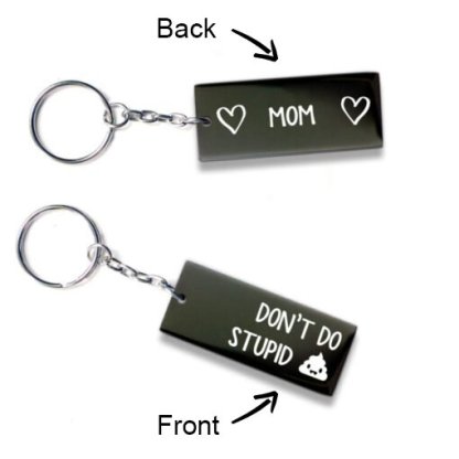 Don't Do Stupid Funny Keychain Gifts From Mom To Kids-Jessemade AU