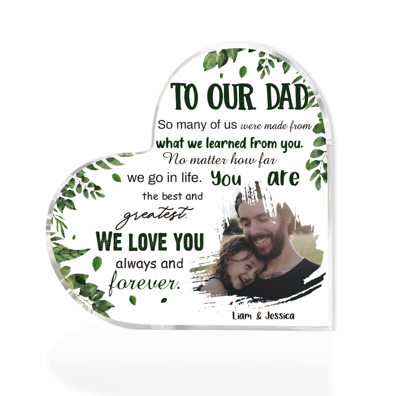To Our Dad Personalised Acrylic Heart Keepsake Custom Photo Sign Plaque - WE LOVE YOU always and forever.-Jessemade AU