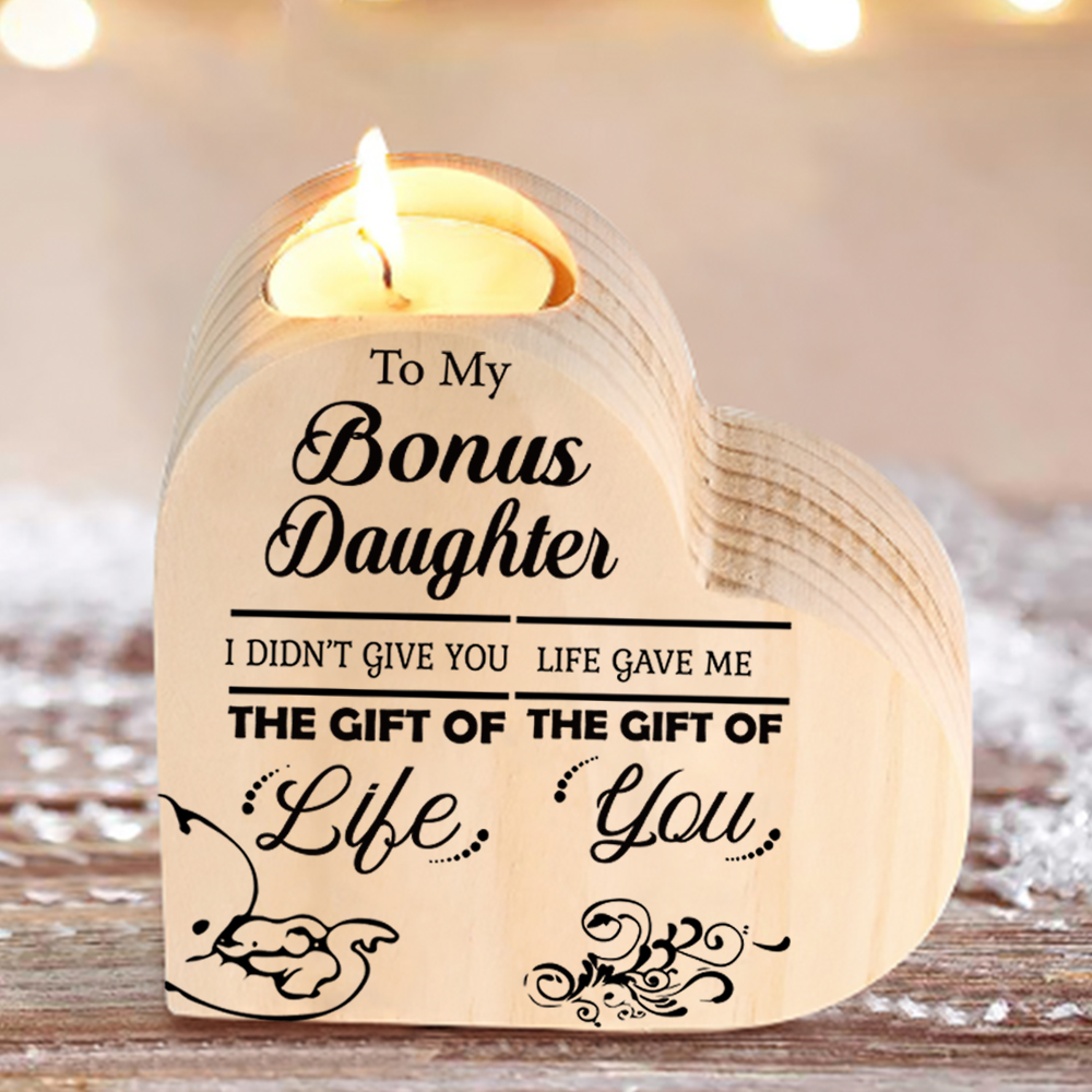 To My Daughter Wooden Heart Candle Holder "life given me the gift of You" Gifts For Daughter