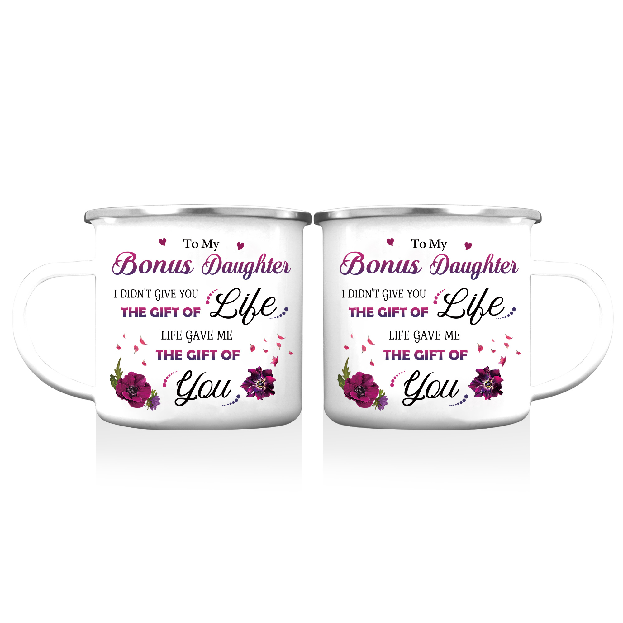 To My Bonus Daughter Enamel Mug Violets Cup Gifts for Daughter - Life Gave Me The Gift Of You-Jessemade AU