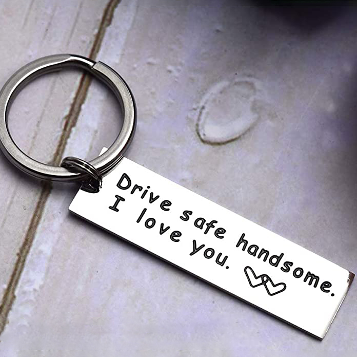 Drive Safe Handsome I Love You,  Keychain Valentines Day Gifts For Her-Jessemade AU
