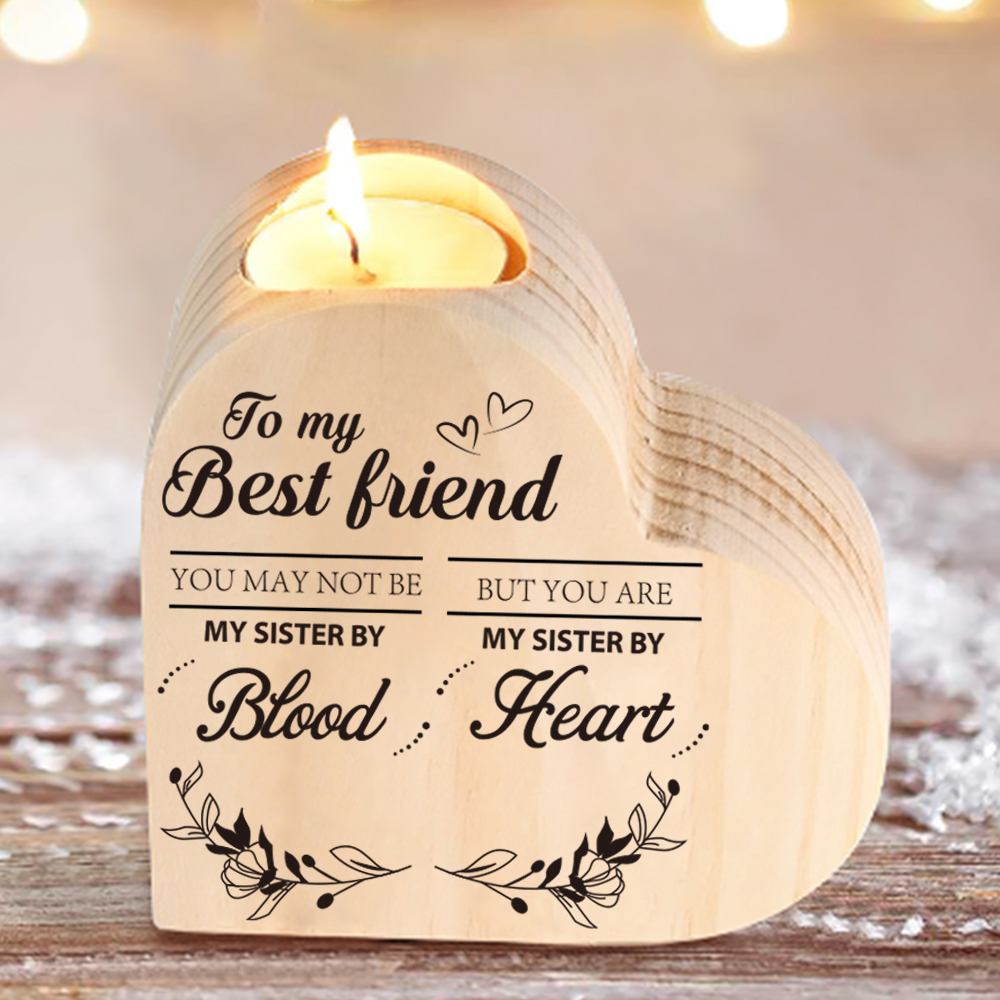 To My Best Friend Wooden Heart Candle Holder "you are my sister by heart."-Jessemade AU