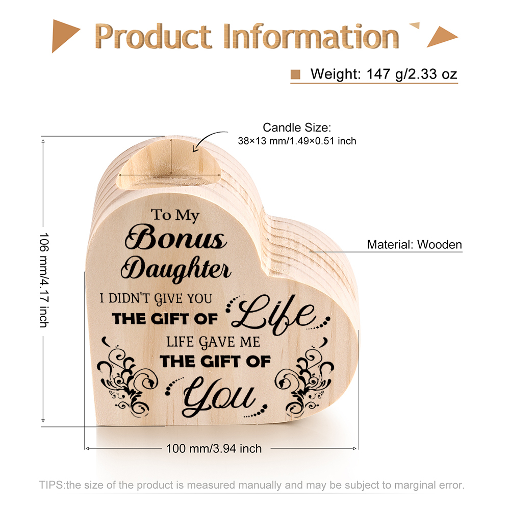 To My Bonus Daughter Candlesticks Wooden Heart Candle Holder - Life Gave Me The Gift of You-Jessemade AU