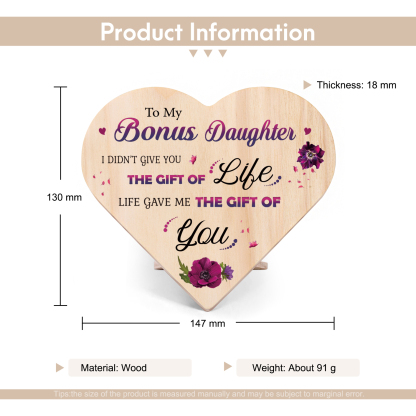 To My Bonus Daughter Violet Wooden Heart Keepsake Desktop Ornament "Life Gave Me The Gift of You"-Jessemade AU