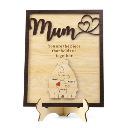 Personalised Bear Puzzle Pieces Wooden Plaque Custom 3 Names Family Ornament With Stand Gifts for Mum - You Are The Piece That Holds Us Together-Jessemade AU