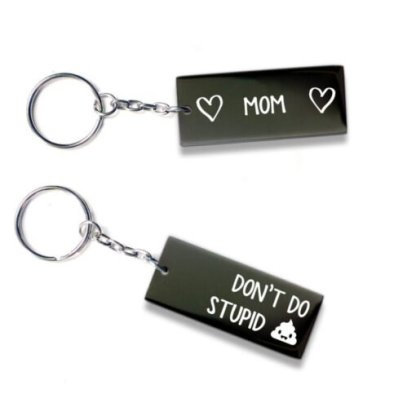 Don't Do Stupid Funny Keychain Gifts From Mom To Kids-Jessemade AU