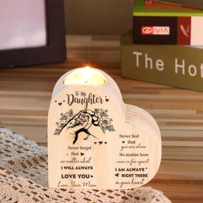 To My Daughter Wooden Heart Candle Holder "I'll always be with you"-Jessemade AU