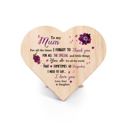 To My Mum Violet Wooden Heart Keepsake Desktop Ornament "For all the times I forgot to thank you" Mothers Gifts-Jessemade AU