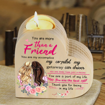 To My Friend Candle Holder Wooden Candlesticks Gift For Bestie - You Are More Than A Friend -Jessemade AU