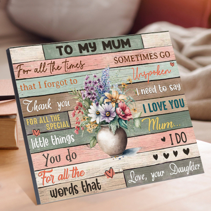 To My Mum Flowers Vase Picture Board Keepsake Wood Signs Photo Frame-Jessemade AU