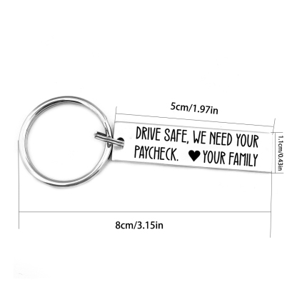 Personalised Name Keychain Funny Keychain Couple Gift - Drive Safe, We Need Your Paycheck-Jessemade AU