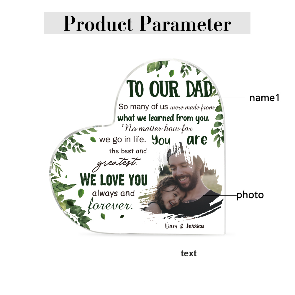 To Our Dad Personalised Acrylic Heart Keepsake Custom Photo Sign Plaque - WE LOVE YOU always and forever.-Jessemade AU