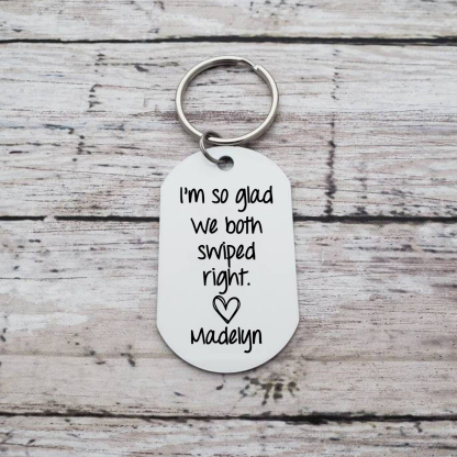 Personalised Photo & Name Keychain Stainless Steel Keyring Couple Gift - I'm So Glad We Both Swiped Right-Jessemade AU