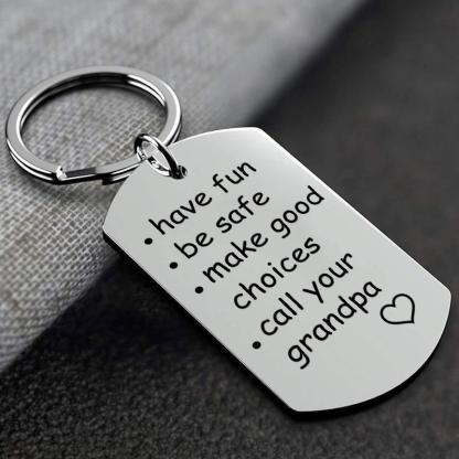 Have Fun Be Safe Make Good Choices Call Your Mom/Dad/Grandma/Grandpa Keychain-Jessemade AU