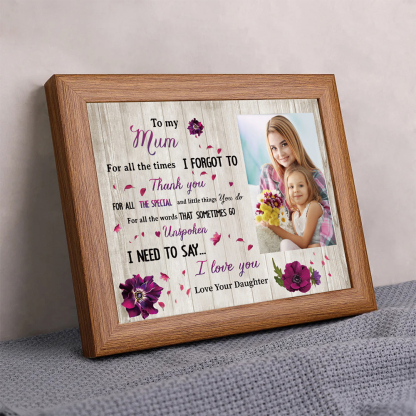To My Mum Personalised Photo Frame With Light Gifts For Mother “I NEED TO SAY... I love you”-Jessemade AU