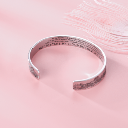 To My Best Friend Cuff Bracelet "Not Sisters By Blood But Sisters By Heart"-Jessemade AU