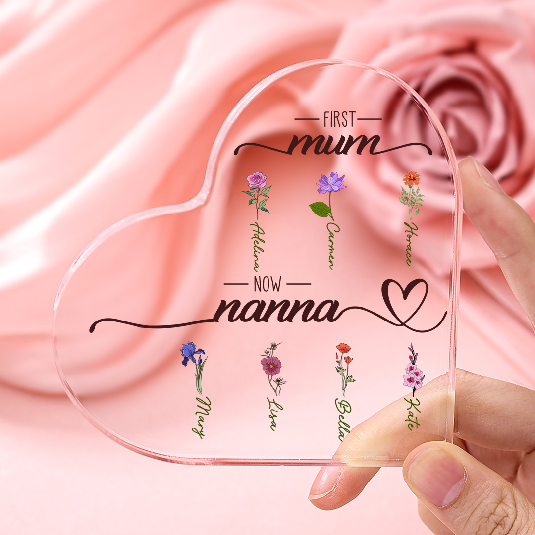 First Mum, Now Nanna - Personalised Acrylic Heart Keepsake Custom 2–10 Names & Birth Flowers Ornament Mother's Day Gift-Jessemade AU
