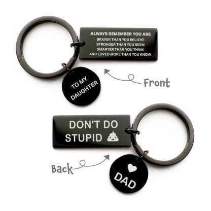 Don't Do Stupid Funny Keychain Gifts For Kids-Jessemade AU
