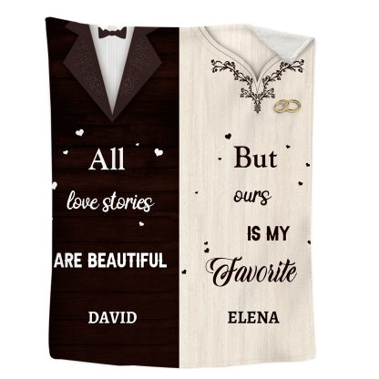 Personalised 2 Names Blanket Valentine's Day Gifts for Couples - All Love Stories Are Beautiful, But Ours Is My Favourite-Jessemade AU