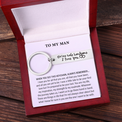 Drive Safe Handsome I Love You Funny Keychain Couple Gift for Him-Jessemade AU