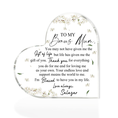 To My Bonus Mum/Mom Acrylic Heart Keepsake Custom Name Ornament - I'm Blessed To Have You In My Life-Jessemade AU