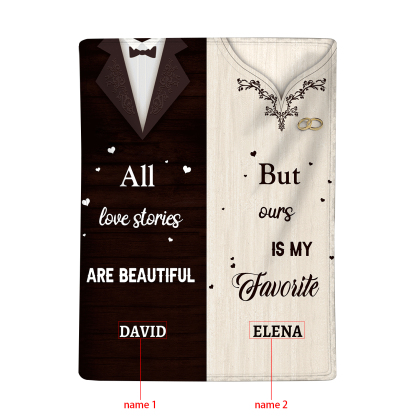 Personalised 2 Names Blanket Valentine's Day Gifts for Couples - All Love Stories Are Beautiful, But Ours Is My Favourite-Jessemade AU