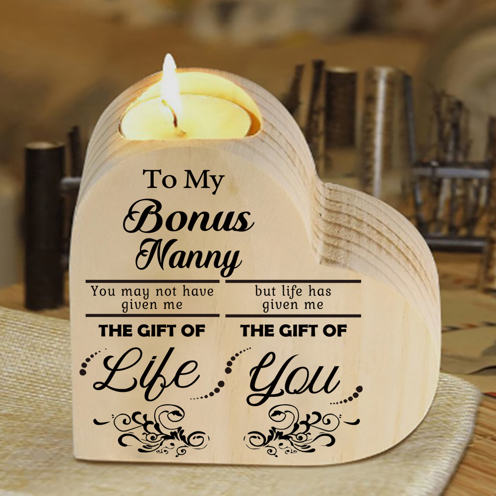To My Bonus Nanny/Grandma/Nan Heart Candlestick "Life Gave Me The Gift of You" Wooden Candle Holder-Jessemade AU