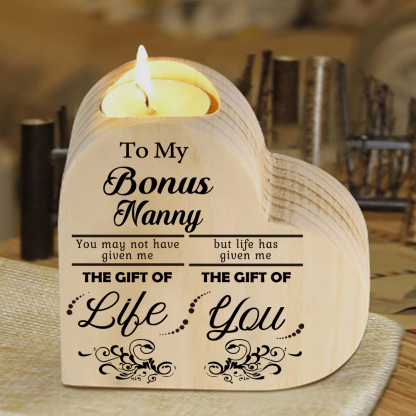To My Bonus Nanny/Grandma/Nan Heart Candlestick "Life Gave Me The Gift of You" Wooden Candle Holder-Jessemade AU