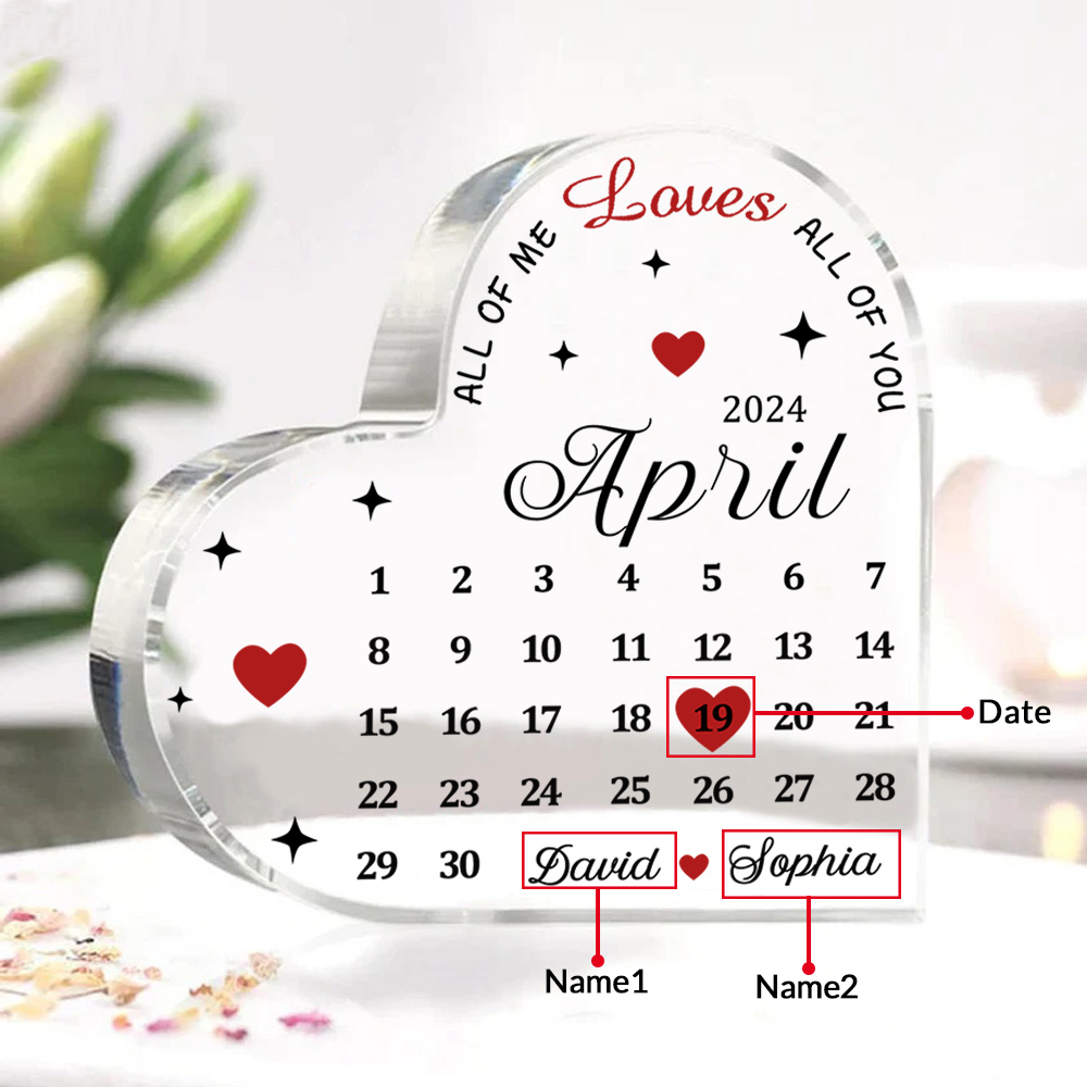 Couple Acrylic Heart Keepsake Custom 2 Names & Date Calendar Ornament Valentine's Day Gift -  All Of Me Loves All Of You-Jessemade AU