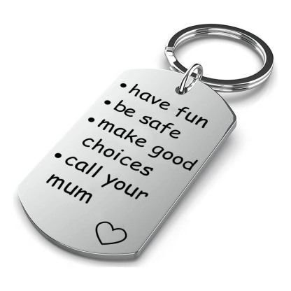 Have Fun Be Safe Make Good Choices Call Your Mom/Dad/Grandma/Grandpa Keychain-Jessemade AU