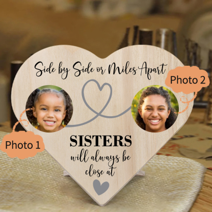 Sisters Will Always Close At Heart Personalised Photos Wooden Heart Keepsake Desktop Ornament-Jessemade AU