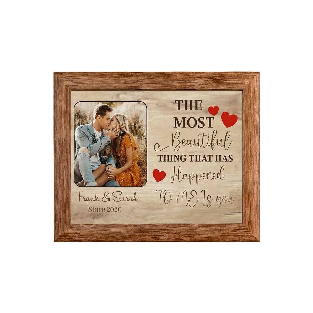Personalised Couple Photo Frame Custom 2 Names & Date Frame Anniversary Gift For Him/Her - The Most Beautiful Thing That Has Happened To Me Is You -Jessemade AU