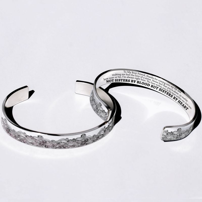 To My Best Friend Cuff Bracelet "Not Sisters By Blood But Sisters By Heart"-Jessemade AU