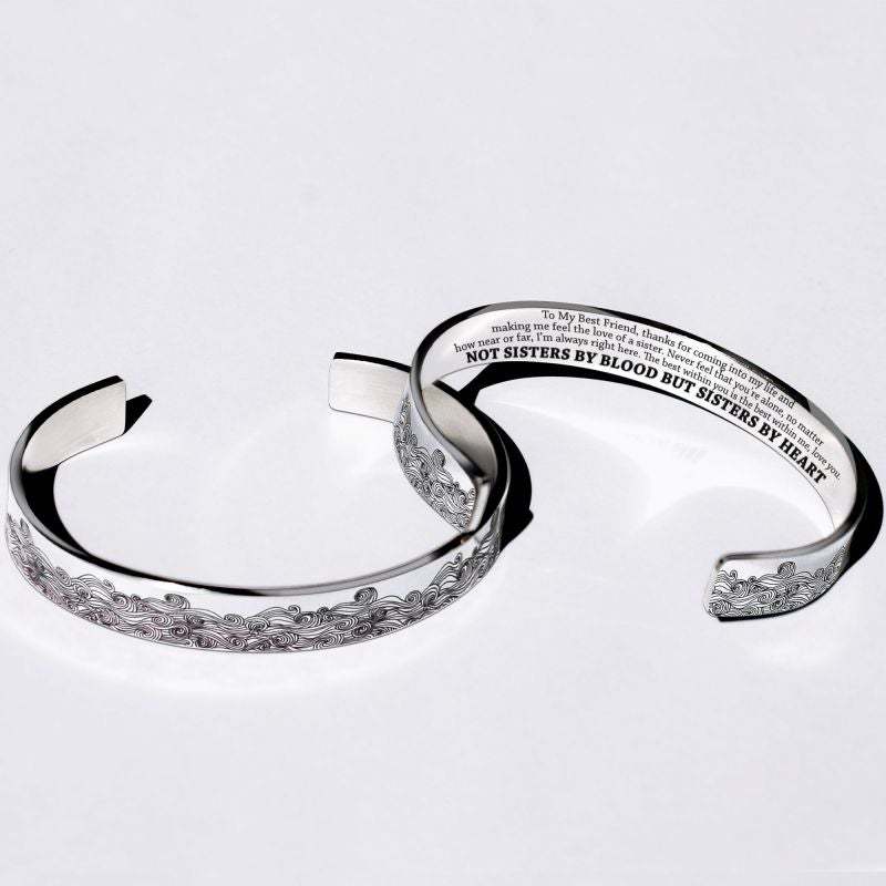 To My Best Friend Cuff Bracelet "Not Sisters By Blood But Sisters By Heart"-Jessemade AU