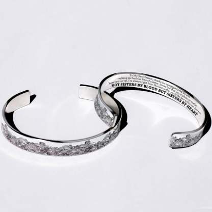 To My Best Friend Cuff Bracelet "Not Sisters By Blood But Sisters By Heart"-Jessemade AU