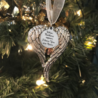 Angel Wings Memorial Ornament Christmas Ornament Keepsake Gift - When Feathers Appear, I Know You Are Near-Jessemade AU