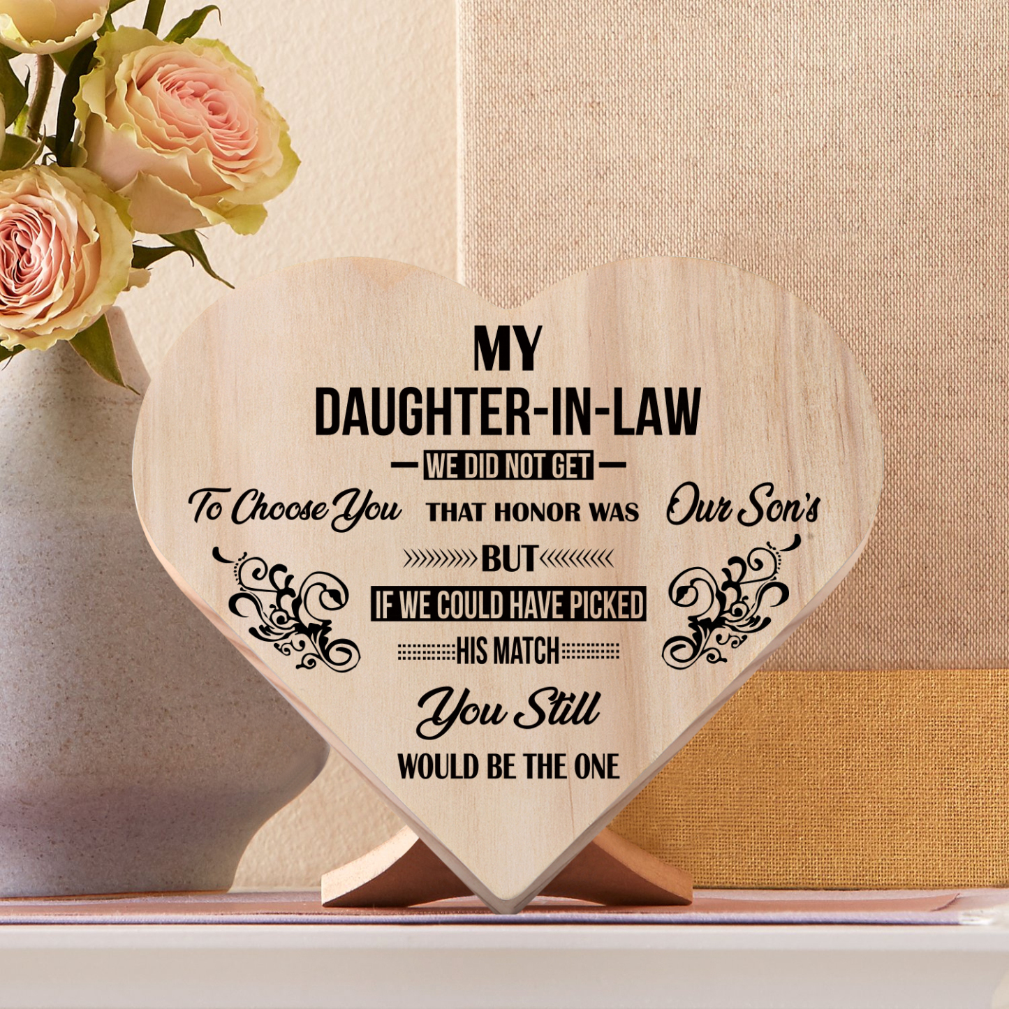 To My Daughter-in-law Wooden Heart Keepsake Desktop Ornament "I did not get to choose you"-Jessemade AU