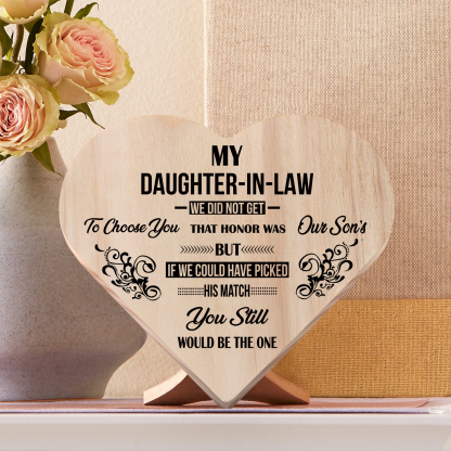 To My Daughter-in-law Wooden Heart Keepsake Desktop Ornament "I did not get to choose you"-Jessemade AU