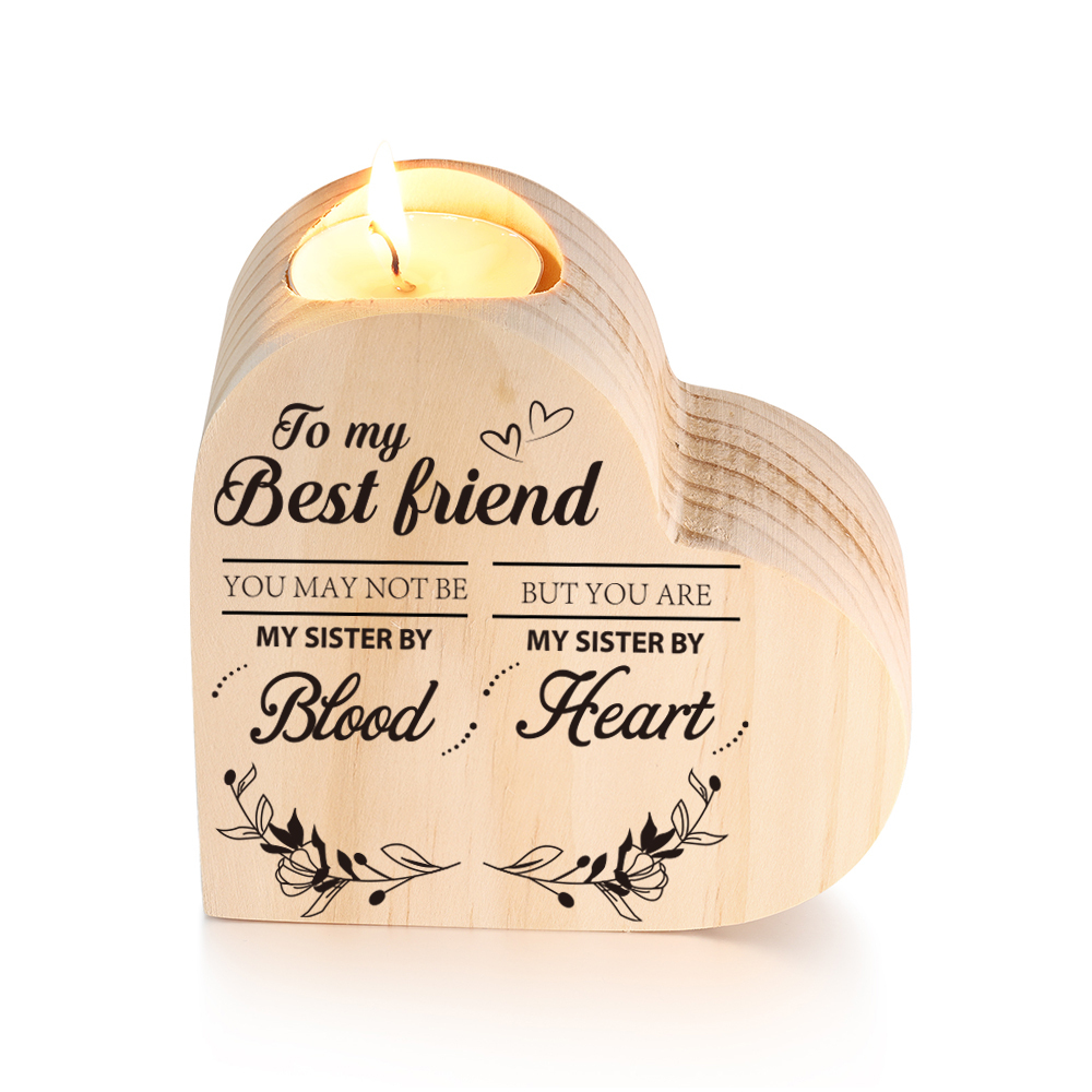 To My Best Friend Wooden Heart Candle Holder "you are my sister by heart."-Jessemade AU