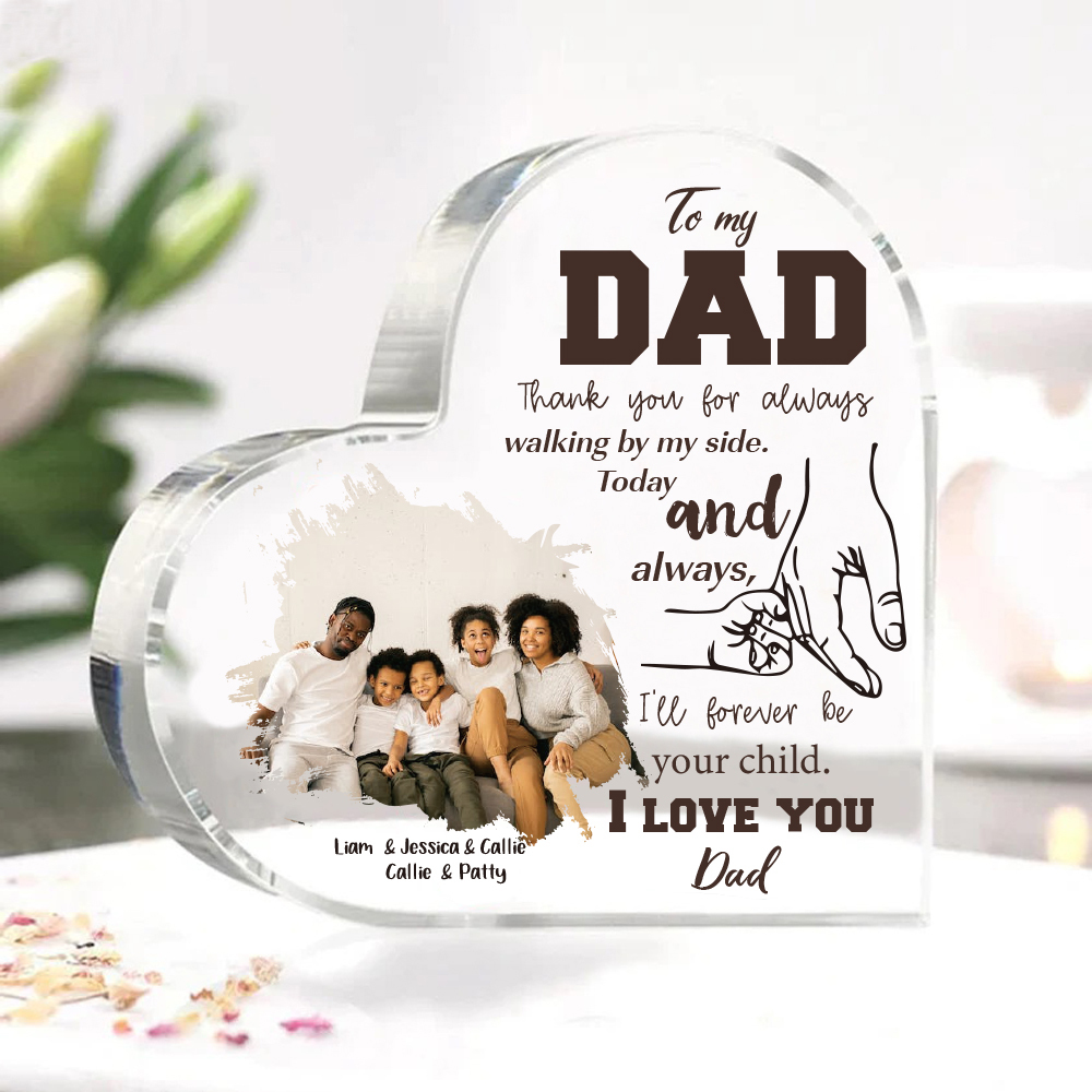 To My Dad Holding Hands Acrylic Heart Keepsake Custom Photo Sign Plaque - THE BOND BETWEEN US IS AN ETERNAL ONE - Thank you for always walking by my side-Jessemade AU