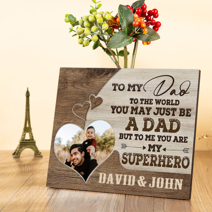 To My Dad Personalised Photo Frame Wood Signs Keepsake-YOU ARE MY SUPERHERO-Jessemade AU
