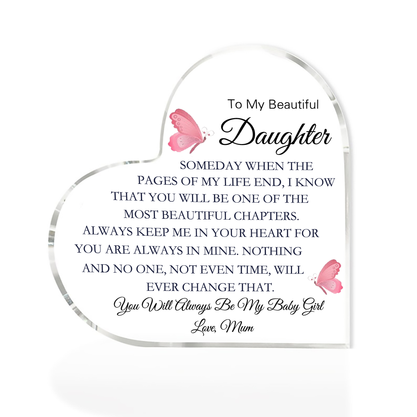 To My Daughter Acrylic Heart Keepsake Heart Ornament - You Will Always Be My Baby Girl-Jessemade AU