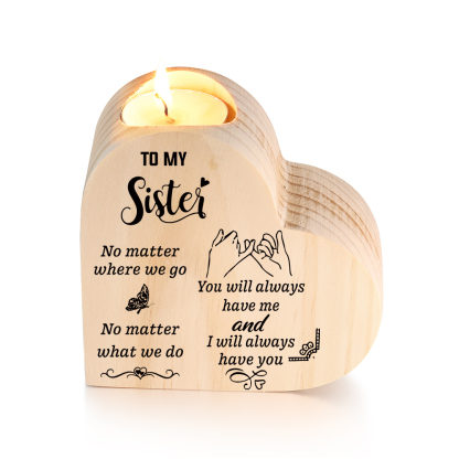 To My Sister Pinky Swear Promise Heart Candle Holder "You Have Me And I Have You" Wooden Candlestick-Jessemade AU