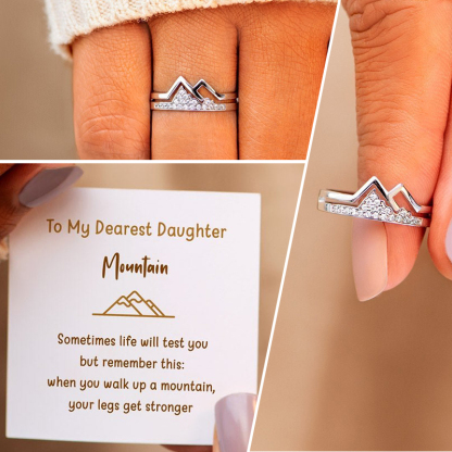 To My Daughter, When You Walk Up A Mountain, Your Legs Get Stronger, Mountain Ring Gifts For Her-Jessemade AU