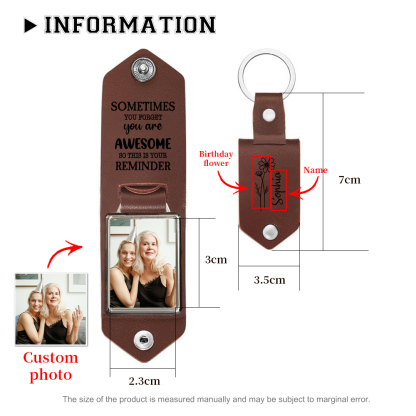 Personalised Photo & Birth Flower &  Name Keychain Leather Keychain - Sometimes You Forget You Are Awesome, So This Is Your Reminder-Jessemade AU
