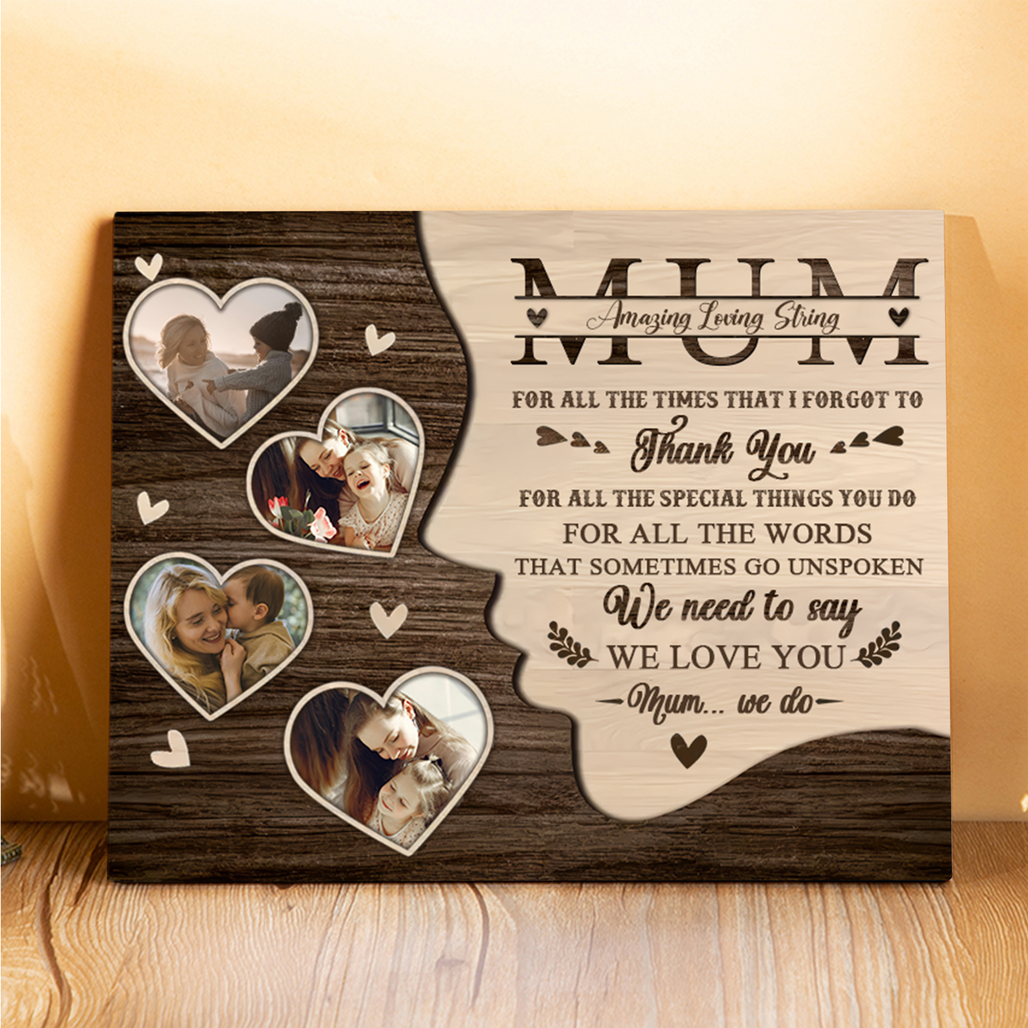 Personalised 4 Photos & 1 Text Wooden Plaque Custom Hearts Home Decor Gifts for Mum - For All The Times That I Forgot To Thank You-Jessemade AU