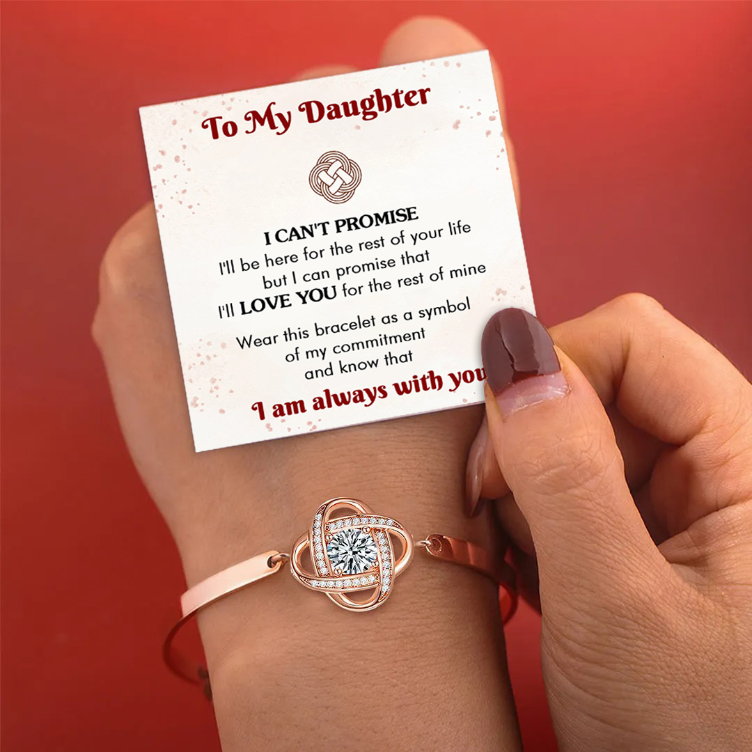 To My Daughter Love Knot Bracelet Adjustable Bracelet Gifts for Her - I Can Promise That I'll Love You For The Rest Of Mine-Jessemade AU
